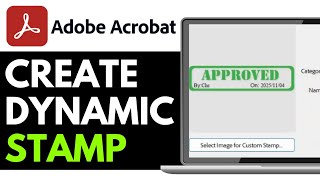 Celebrity How to Create Adobe Dynamic PDF Stamp in Adobe Acrobat 2026 (QUICK GUIDE) Wealth