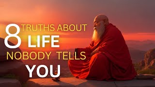 Powerful Life Changing Zen Story | 8 Truths About Life Nobody Tells You