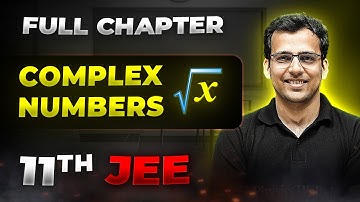 Complex Numbers FULL CHAPTER | Class 11th Maths | Arjuna JEE