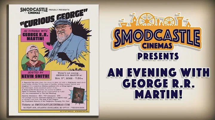 Curious George: An Evening with GEORGE R.R. MARTIN...