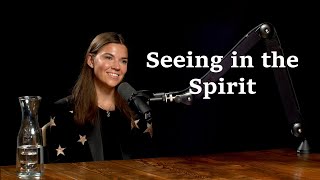 Seeing in the Spirit  Janie Denney