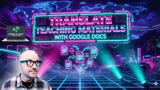 Translate Teaching Materials with Google Docs