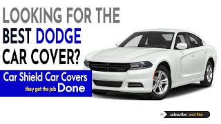 Best Car Covers For a Dodge - Best Car Cover For Outdoor Storage