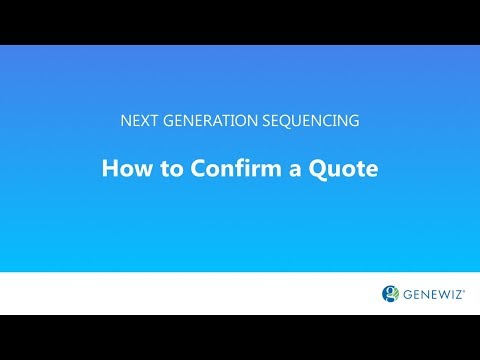 GENEWIZ NGS Tutorial: How to Confirm a Quote