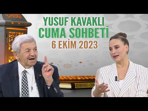 Yusuf Kavaklı Cuma Duası Hayatta Her Şey Var 6 Ekim 2023