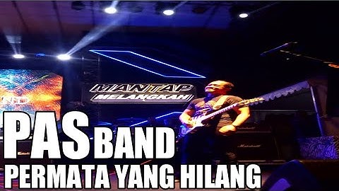 Permata yang hilang || Pas band