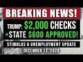 ($2000 CHECKS?! $600 UI CHECKS!) SECOND STIMULUS CHECK UPDATE $1200 & UNEMPLOYMENT BENEFITS 12/13/20