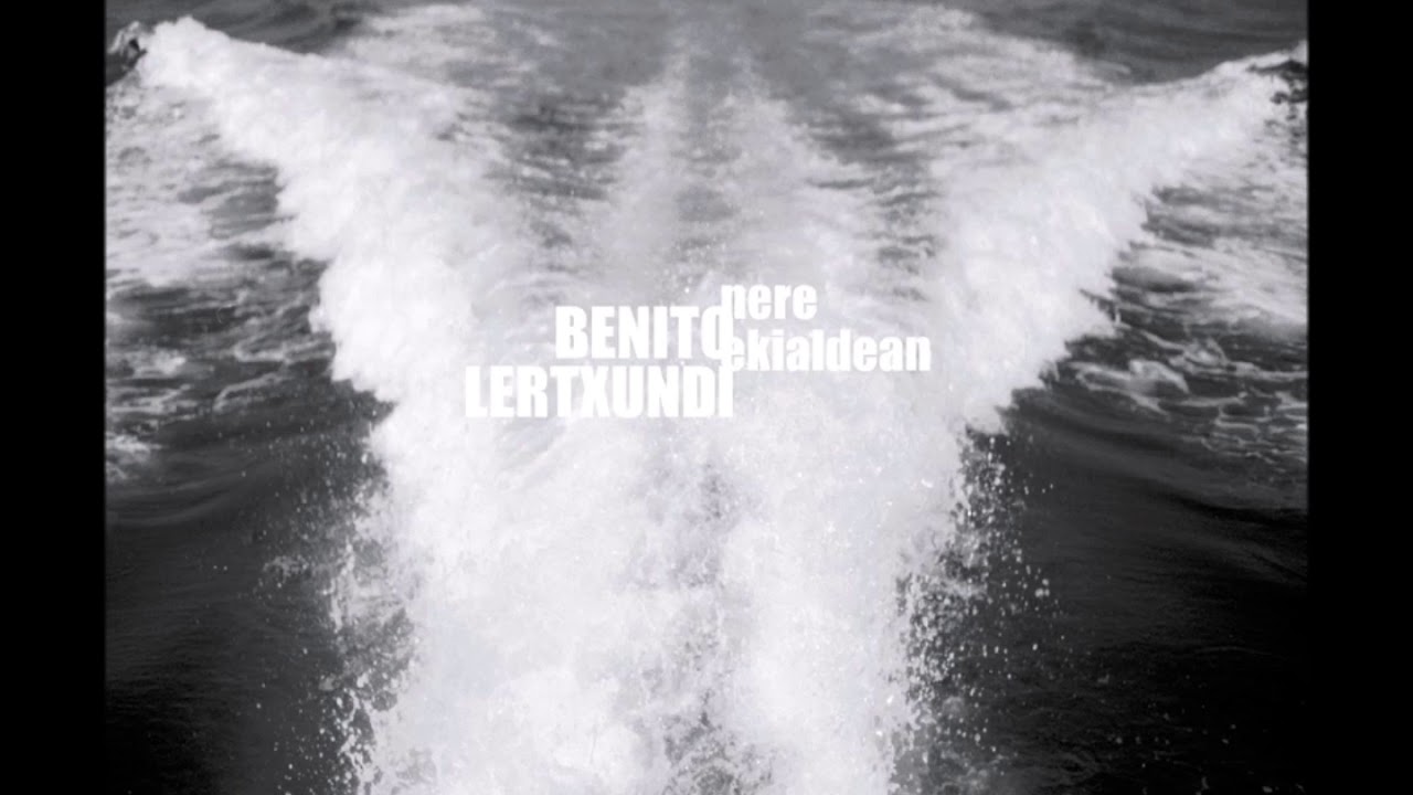 BENITO LERTXUNDI - NERE EKIALDEAN - Osoa - Full Album