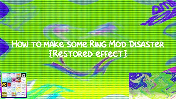 How to make some Ring Mod Disaster 1.0 {Restored Effect}