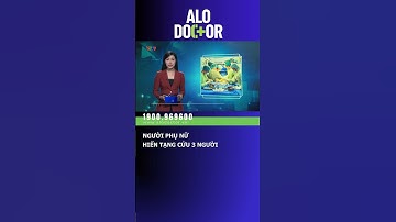 Người phụ nữ hiến tạng cứu 3 người