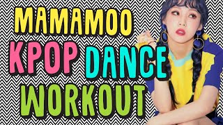 [IDOL DANCE] 30MIN Kpop Dance Workout PART 2 | MAMAMOO | dance cardio workout