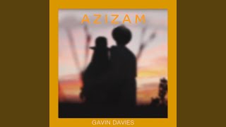 Azizam - Gavin Davies