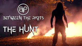 Between the Parts - The Hunt (Official Audio Stream)