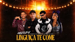 MEDLEY LINGUIÇA TE COME ( REGGAE FUNK ) FC JAMES, DJ SLK SUCESSADA, MC DENNY, MC STER 