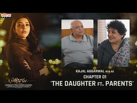 Kajal Aggarwal In backslashu0026 As The daughter | Chapter 1- Ft. Parents | Satyabhama | Suman Chikkala - ADITYAMUSIC