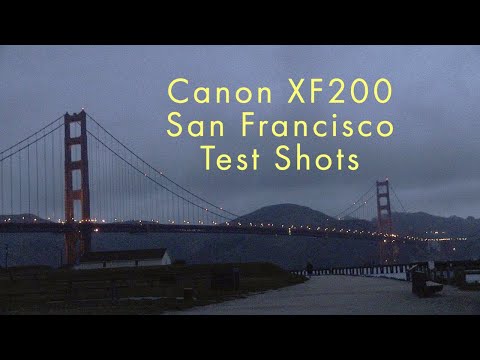 Canon XF200 | Test Footage in San Francisco