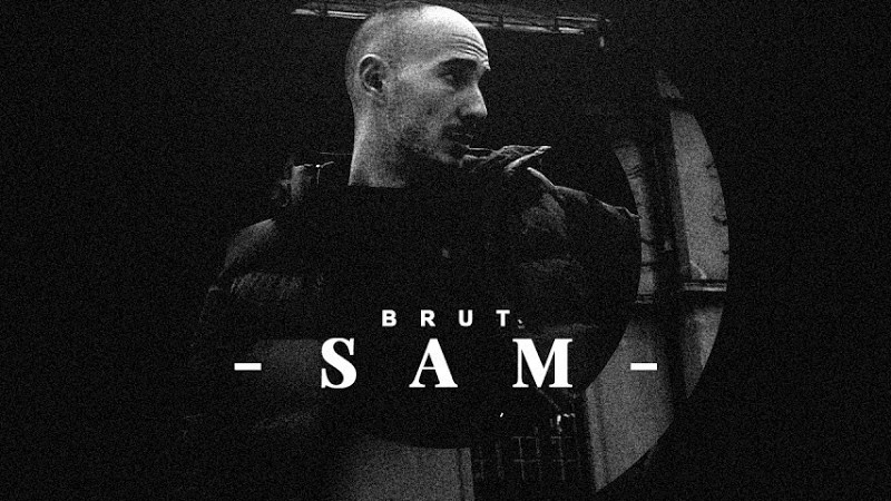 Brut - Sam