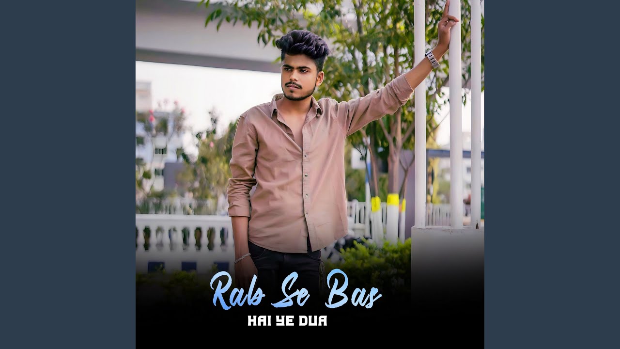Rab Se Bas Hai Ye Dua - YouTube Music