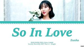 [ Lyrics] GFRIEND Eunha (여자친구 은하) - 'So In Love'  Lyrics Color Coded [HAN/ROM/ENG]