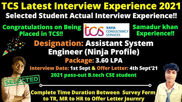 🔴TCS 1st Sept 2021 Selected Samadur khan Interview Experience🔥🔥 Complete Time Duration Survey to OL🔥