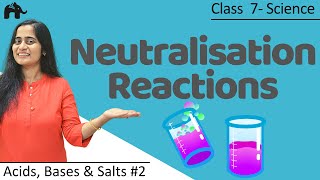 Acids Bases Salts Class 7 Science #2 |CBSE| Neutralization screenshot 2