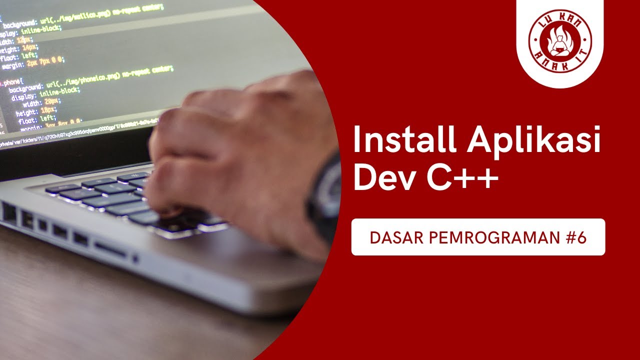 6. Tutorial Install Aplikasi Dev C++ | Dasar Pemrograman - MinFlo Cen ...