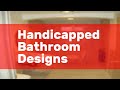 Handicapped Bathroom Designs