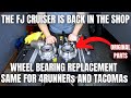 The FJ Cruiser is Back! Let&#39;s Replace The Wheel Bearings