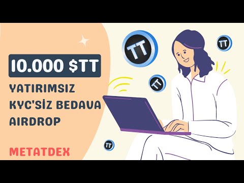YATIRIMSIZ KYC'SİZ BEDAVA 10.000 $TT AIRDROP | İNTERNETTEN PARA KAZAN 2023