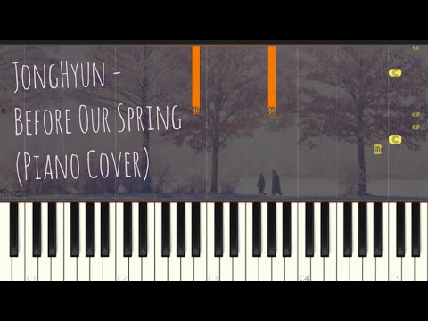 Jonghyun 종현 - Before Our Spring 우린 봄이 오기 전에 | Piano Pop Song Tutorial