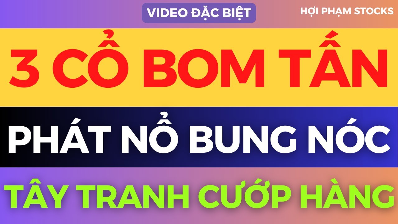 ✂️ - 3 cổ bom tấn phát nổ bung nóc tăng mạnh nước rút 100%