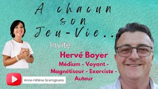 Rencontre avec Hervé Boyer Médium - Voyant - Magnétiseur - Exorciste et Auteur