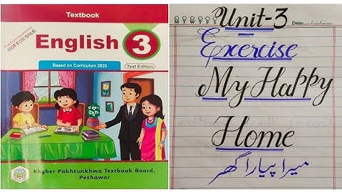 Class 3 Unit 3 My Happy Home Solved Exercise new course  English Book Multi syllabic words Kpk board