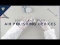 How to service and repair MK-dent air polishing devices