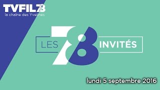 7/8 Les invités – lundi 5 septembre 2016