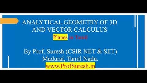 ANALYTICAL GEOMETRY OF 3D - Planes Lecture 2 in Tamil | Prof. Suresh