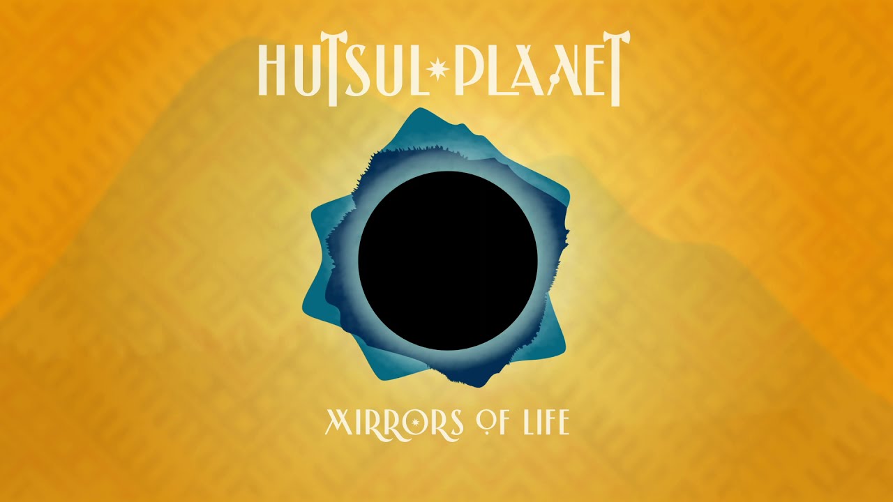 Hutsul Planet - Mirrors of Life / Дзеркало життя (Official Audio)