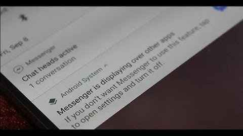 How to Disable the “Is Displaying Over Other Apps” Notification on Android Oreo