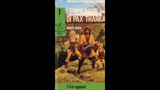 Advanced D&amp;D 1: I prigionieri di Pax Tharkas [Librogame]