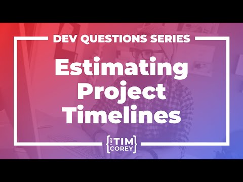 How Do You Estimate How Long a Project Will Take?
