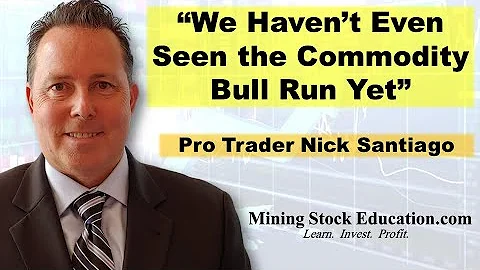 We Havent Even Seen The Commodity Bull Run Yet say...