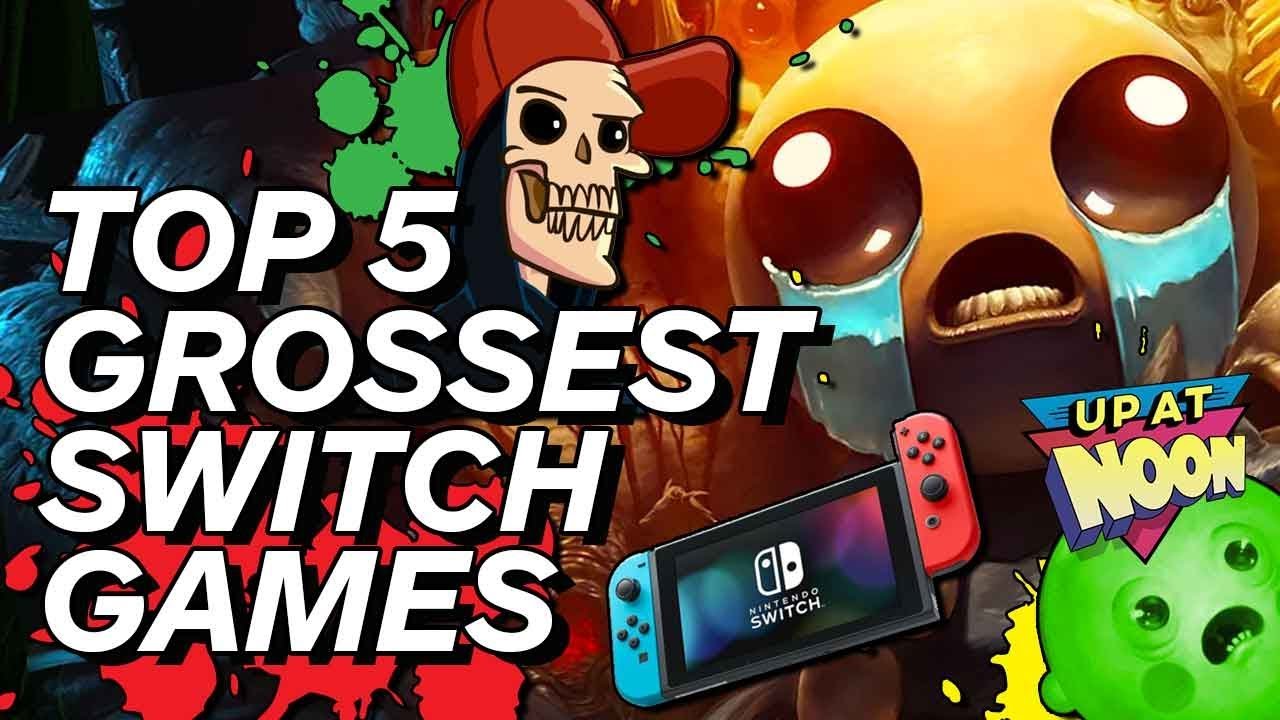 The 5 Weirdest, Grossest, Most Messed Up Nintendo Switch Games - Up At Noon