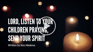(Lyric Video/1080p) Lord, Listen to Your Children Praying - TFWS 2193