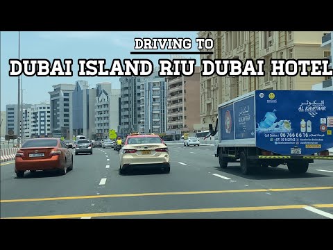 Driving in to Dubai island riu hotel Dubai || Dubai island || or || deira island || w world