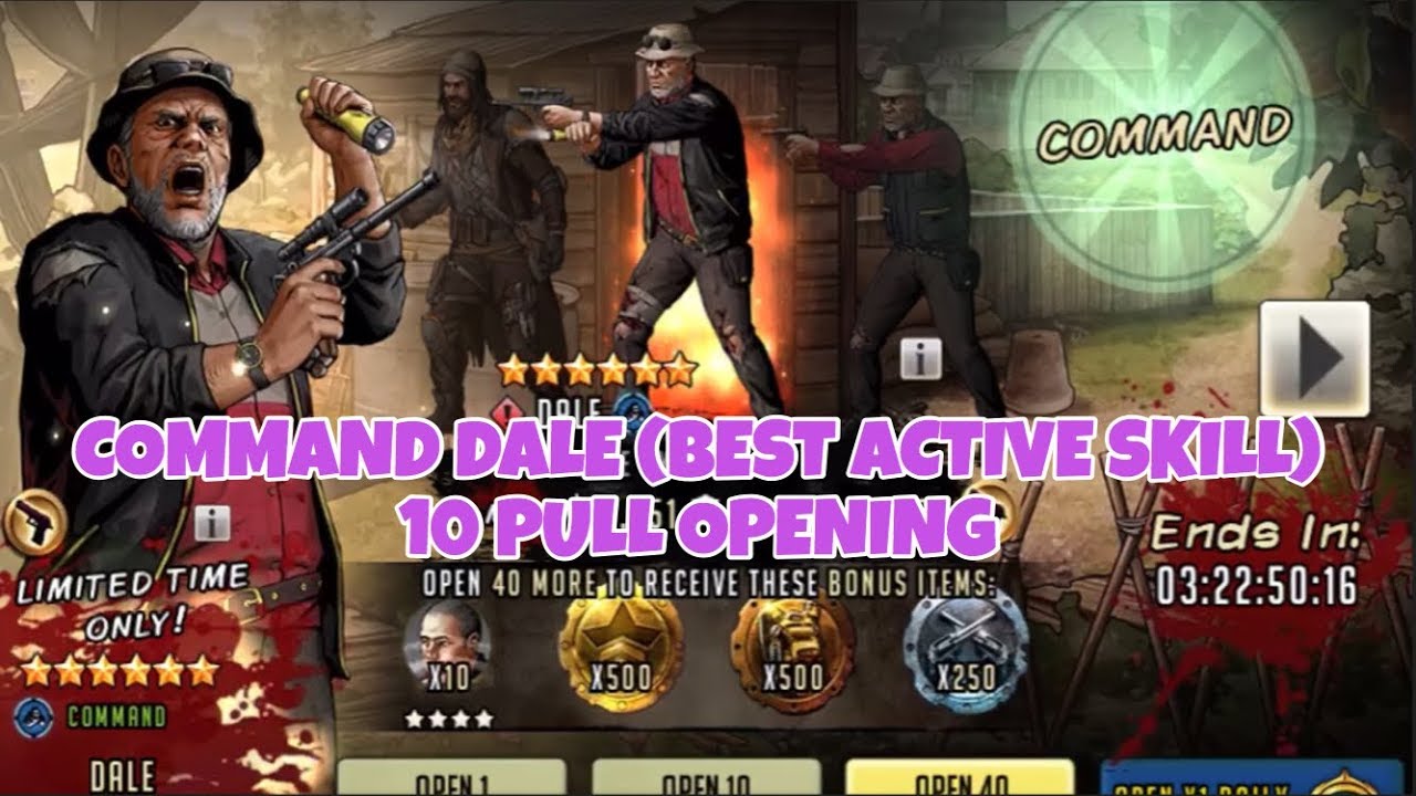 COMMAND DALE (BEST ACTIVE SKILL) 10 PULL OPENING - Walking Dead RTS