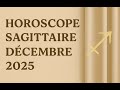 SAGITTAIRE ♐️ horoscope Décembre 2025 : Le mois qui change ta vision…