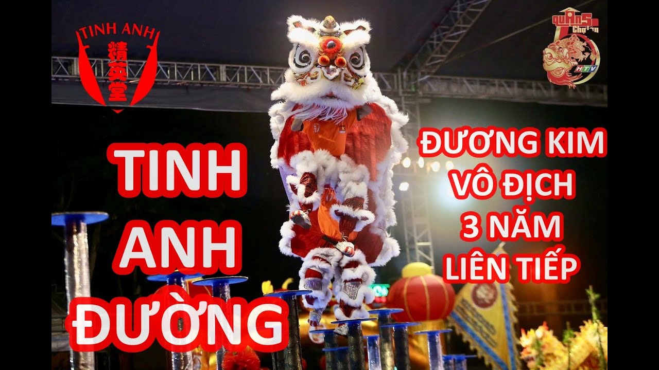 Tinh Anh Đường - Vô Địch Lân Lên Mai Hoa Thung - Cúp Chợ Lớn HTV 2024
