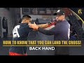 How to know that you can land the Cross! { back hand }