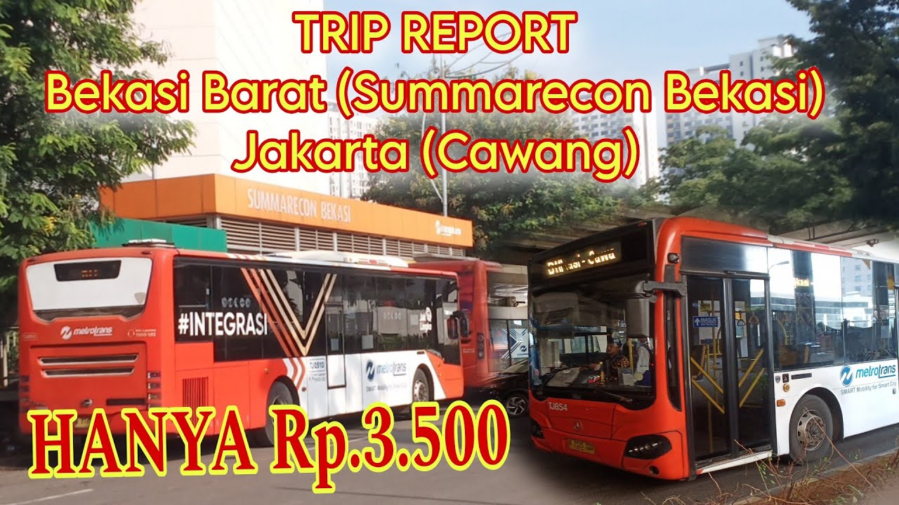[TRIP REPORT] HANYA 3.500 Dari Bekasi (Summarecon) - Jakarta (Cawang) Dengan Busway Transjakarta