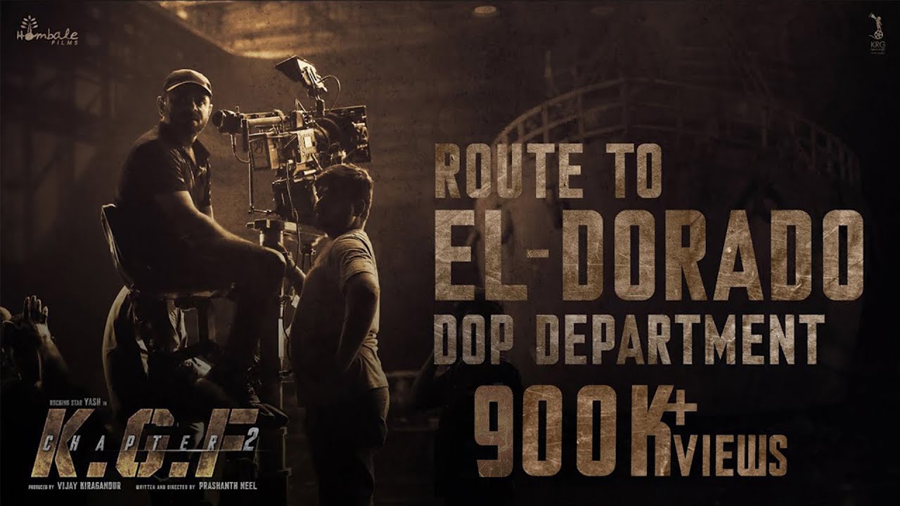 Route to EL- Dorado: DOP Department – Ep 1| KGF Chapter 2 | Yash | Prashanth Neel | Bhuvan Gowda